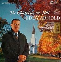 Eddy Arnold - The Chapel On The Hill